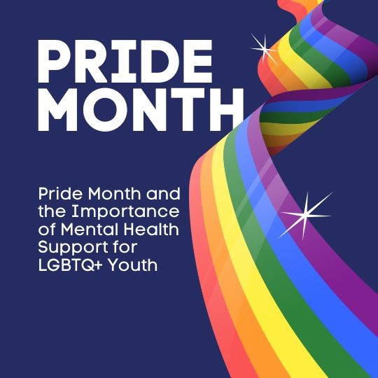 Pride Month and the Importance of Mental Health Support for LGBTQ+ Youth